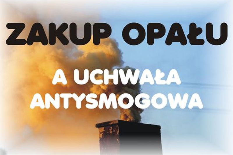 ZAKUP OPAŁU A UCHWAŁA ANTYSMOGOWA