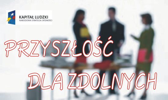 Przyszłość dla zdolnych