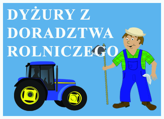 Informacja o dyżurach z doradztwa rolniczego