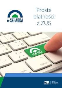 E-SKŁADKA - PROSTE PŁATNOŚCI Z ZUS