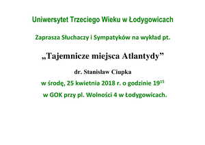 UNIWERSYTET TRZECIEGO WIEKU ZAPRASZA 25 KWIETNIA NA GODZ. 19:15