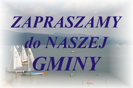 Zapraszamy do Naszej Gminy