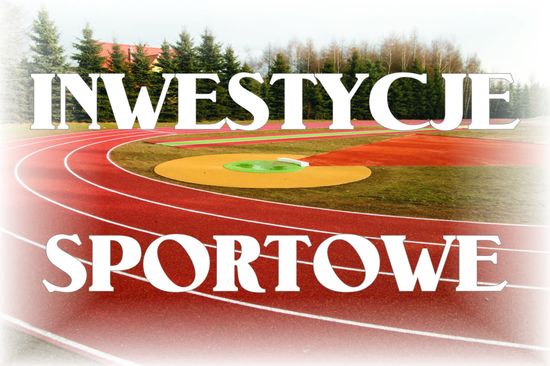 Inwestycje sportowe